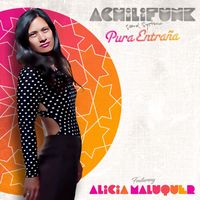 Achilifunk Sound System - Pura Entraña