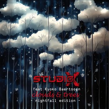 Studio-X - Clouds & Trees (Nightfall Edition)