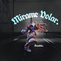 Bendito - Mirame Volar. (Explicit)
