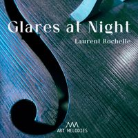 Laurent Rochelle - Glares at Night