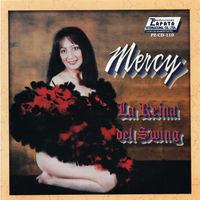 Mercy - La Reina del Swing