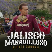 Steeven Sandoval - Jalisco Maravilloso