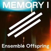 Ensemble Offspring - Memory