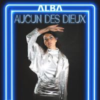 ALBA - AUCUN DES DIEUX
