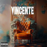 Garcia - Vincente (Explicit)