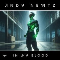 Andy Newtz - In My Blood