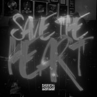 LITTLE CHRIS - Save The Heart (Explicit)