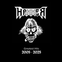 Hammer - Greatest Hits 2005-2025