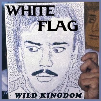 White Flag - Wild Kingdom
