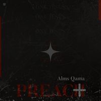 Alms Qama - Preach (Explicit)