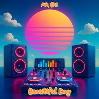 MR. $KS - Beautiful Day