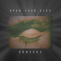 Cedicci - Open Your Eyes (Radio Edit)