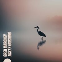 Greg Maroney - Misty Morning