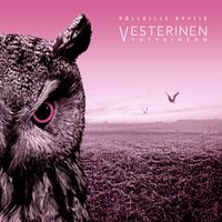 Vesterinen Yhtyeineen - Pöllöille kyytiä