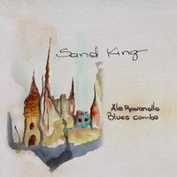 Ale Ravanello Blues Combo - Sand King