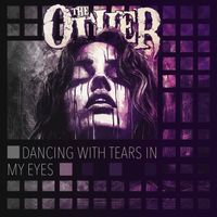 The Other - Dancing with Tears in My Eyes