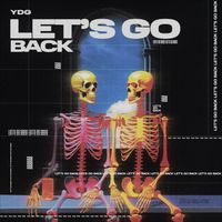 YDG - Let's Go Back