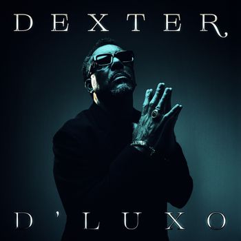Dexter - D’LUXO (Explicit)