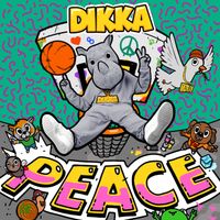 DIKKA - Peace