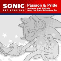 Sonic The Hedgehog - Sonic The Hedgehog "Passion & Pride" Anthems with Attitude from the Sonic Adventure Era (Instrumental Collection)