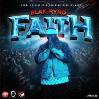 Blak Ryno - Faith