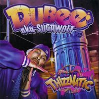 Dubee - Thizzmatic (Explicit)