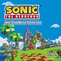 Sonic The Hedgehog - Non-Stop Music Selection (Vol.2)