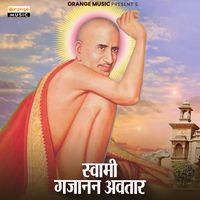 Ajit Kadkade - Swami Gajanan Avtar