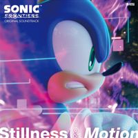 Sonic the Hedgehog - Sonic Frontiers Original Soundtrack Stillness & Motion
