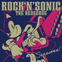 Sonic The Hedgehog - Rock 'N' Sonic The Hedgehog: Sessions!