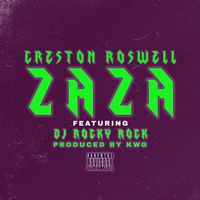 Creston Roswell - Za Za (Explicit)