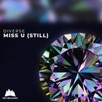 Diverse - Miss U (Still)