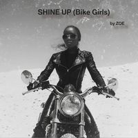 Zoe - Shine up (Bike Girls)