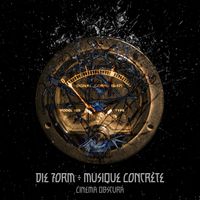 DIE FORM - Musique Concrete - Cinema Obscura