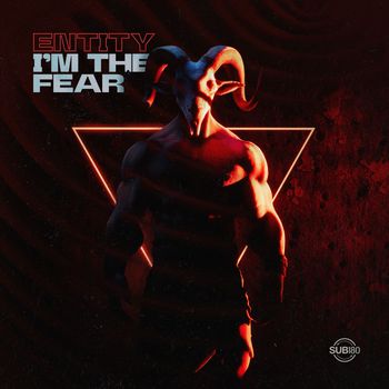 Entity - Im The Fear