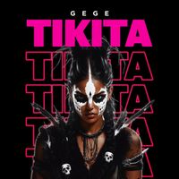 Gege - Tikita