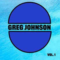 Greg Johnson - Greg Johnson, Vol. 1