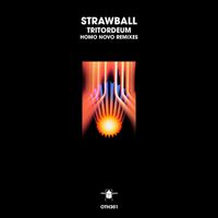 Strawball - Tritordeum (Homo Novo Remixes)