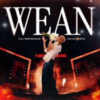 WEAN - WEAN (Live at GENfest 24) (Explicit)