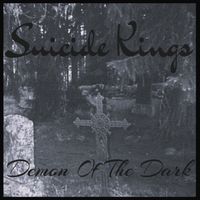 Suicide Kings - Demon Of The Dark
