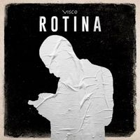 Visco - Rotina