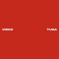 Visco - Tuga