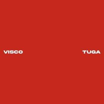 Visco - Tuga