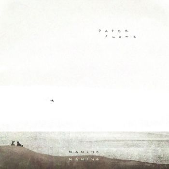 Mancha - Paper Plane