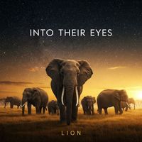 LION - Into Their Eyes