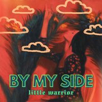 Little Warrior - By My Side