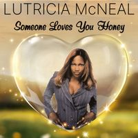Lutricia McNeal - Someone Loves You Honey