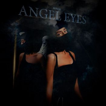 Ninja - Angel Eyes