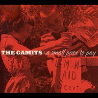 The Gamits - A Small Price to Pay