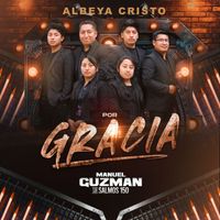 Manuel Guzman - ALBEYA CRISTO